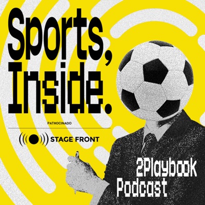 SPORTS, INSIDE - 2Playbook Podcast