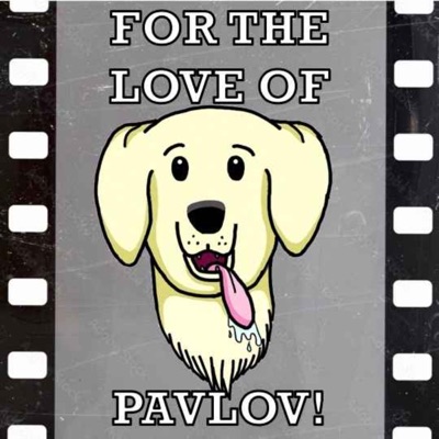 For the Love of Pavlov!