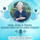 Big Blend Radio: Food, Wine & Travel Adventures with Linda Kissam