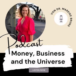 Der Money, Business and the Universe Podcast