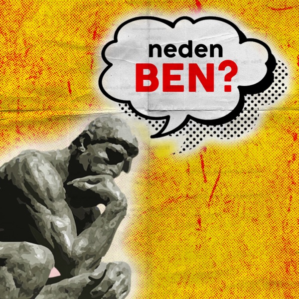 neden Ben?