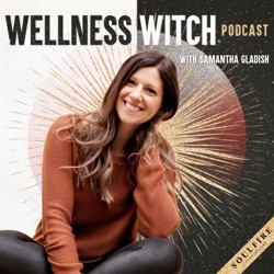 The Wellness Witch Podcast