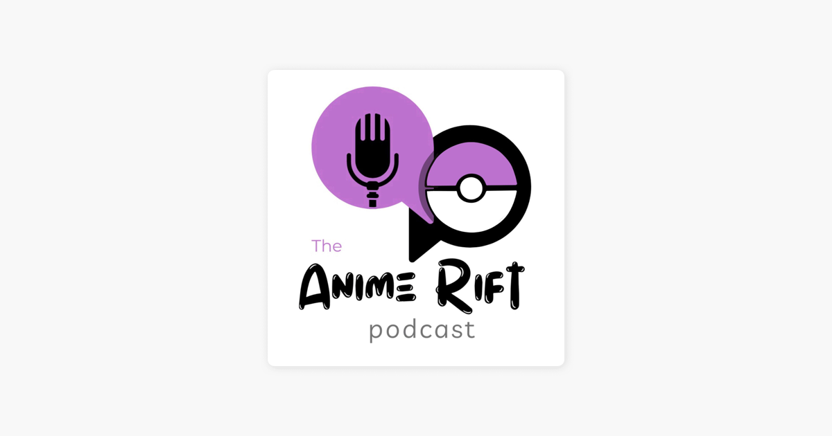 Anime Rift Podcast – Podcast – Podtail