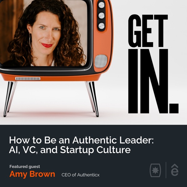 How to Be an Authentic Leader: AI, VC, and Startup Culture with Amy Brown photo