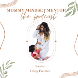 Mommy Mindset Mentor 