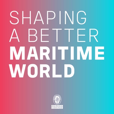 Shaping a Better Maritime world Shaping a Better Maritime world