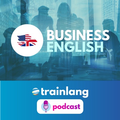 Aprende inglés con Trainlang | Business English B2 Aprende inglés con Trainlang | Business English B2