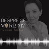 DESPRE CE VORBIM?