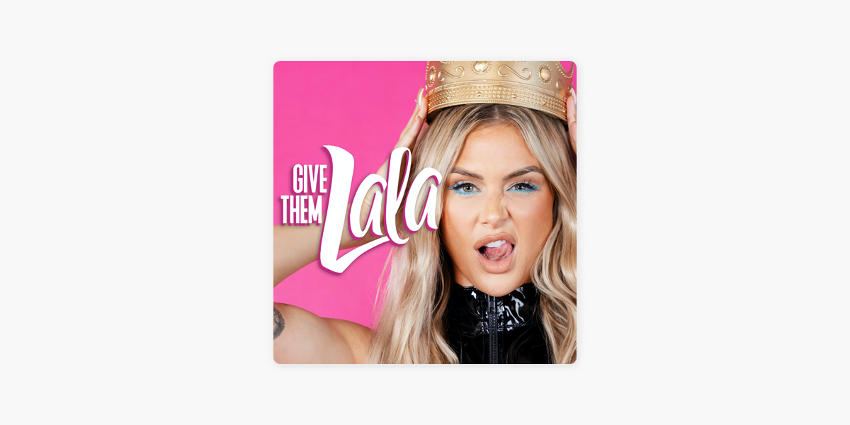  give them lala on apple podcasts