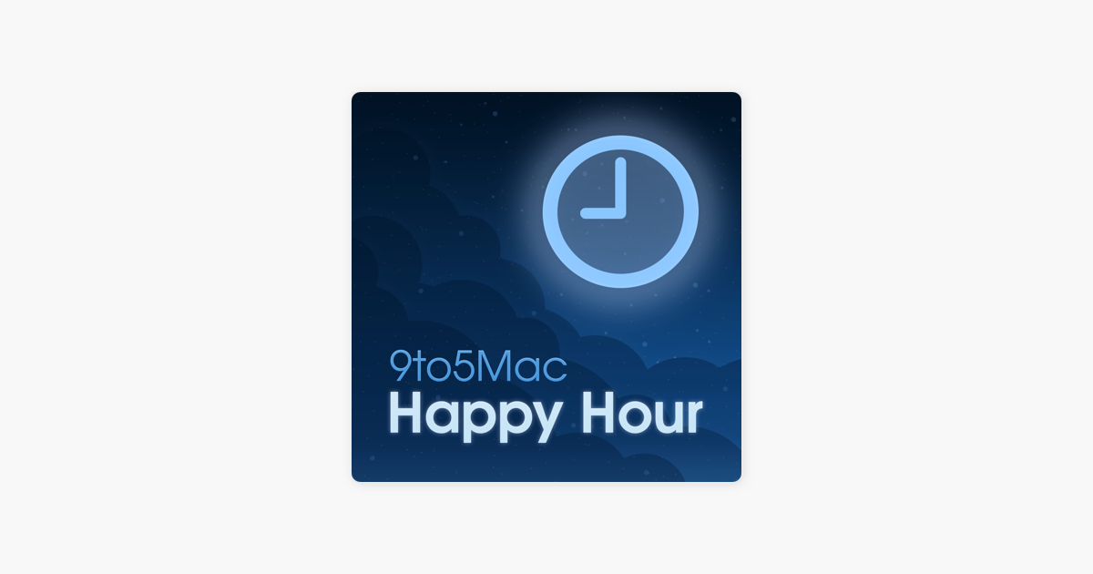 9to5Mac Happy Hour on Apple Podcasts