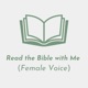 Read the Bible with Me (Female Voice) 