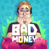 Bad With Money With Gabe Dunn - Gabe Dunn | Diamond MPrint Productions