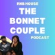 RnB House: The Bonnet Couple