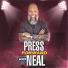 Press Forward and Neal - Neal Conlon