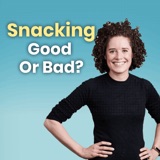 The Impact of Snacking on Gut Health & Blood Sugar with Dr Sarah Berry
