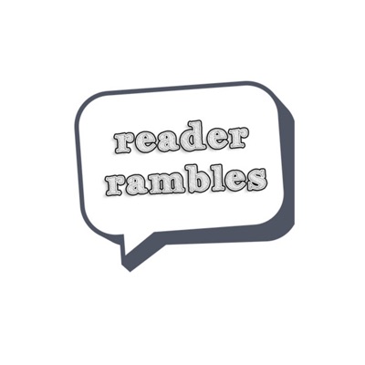 Reader Rambles: A Podcast For Book Lovers