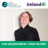 Low Season Dublin - Food Culture