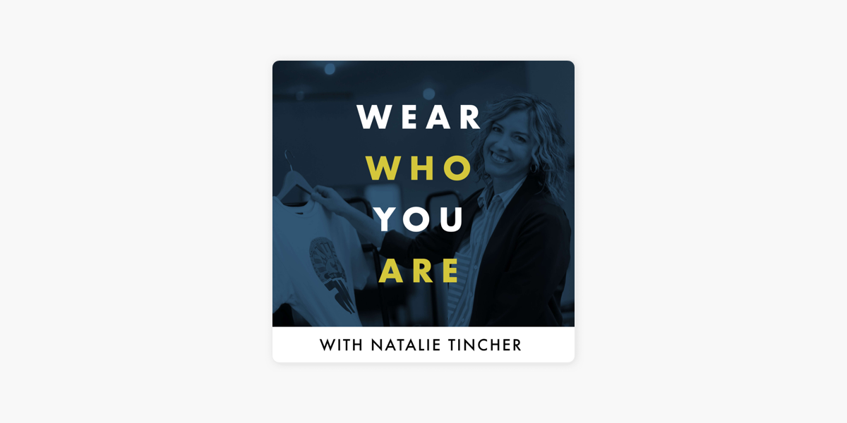 Wear Who You Are on Apple Podcasts