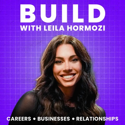 Build with Leila Hormozi:Leila Hormozi