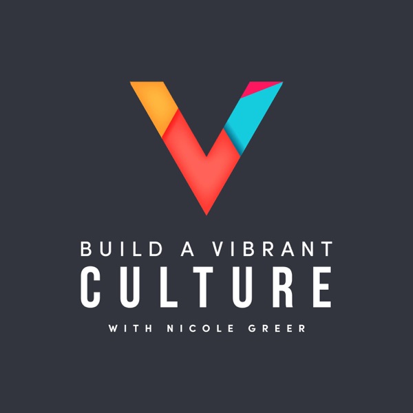 Build a Vibrant Culture Podcast
