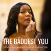 The Baddest You - Ambria Hartie