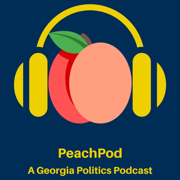 Peachpod: A Georgia Politics Podcast