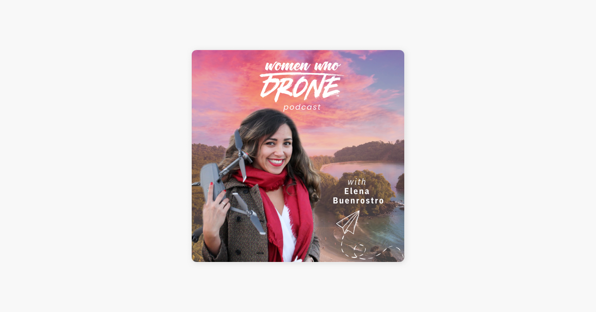 Women Who Drone on Apple Podcasts