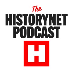 The HistoryNet Podcast