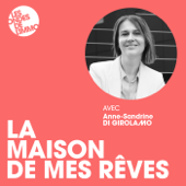 LA MAISON DE MES REVES