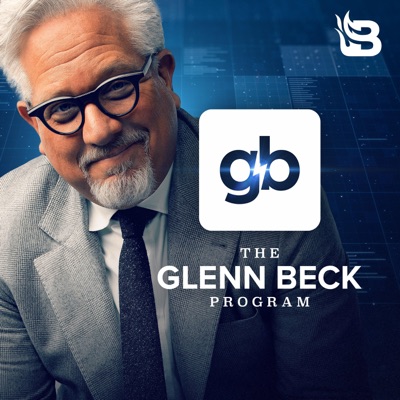 The Glenn Beck Program:Blaze Podcast Network