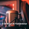 El Podcast de Fisiowebinar