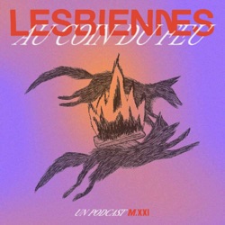 Lesbien·nes au coin du feu