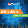 Microchip is... - Microchip Technology