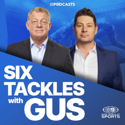 Six Tackles With Gus:9Podcasts