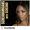 Scheananigans with Scheana Shay - Dear Media