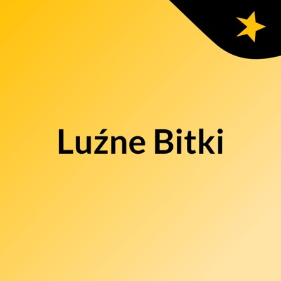 Luźne Bitki