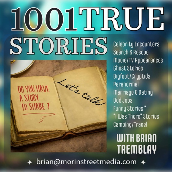 1001 True Stories with Brian Tremblay Image
