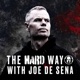 The Hard Way w/ Joe De Sena