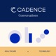 Cadence Conversations - Launching April 2022