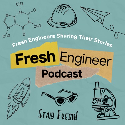 Fresh Engineer Podcast Fresh Engineer Podcast