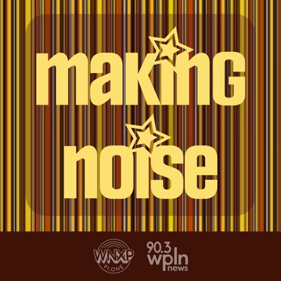 Making Noise:WPLN - Nashville Public Radio