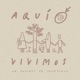 Aquí Vivimos
