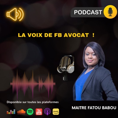 🎙La voix de FB Avocat 🎙:🎙La voix de FB Avocat 🎙