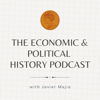 The Economic and Political History Podcast - Javier Mejia