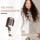 Yo Vivo Consciente Podcast