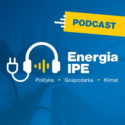 Energia IPE „Polityka - Gospodarka - Klimat”:Instytut Polityki Energetycznej im. Ignacego Łukasiewicza