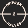 Between 2 Halves  artwork