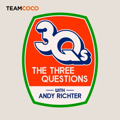 The Three Questions with Andy Richter:Team Coco & Earwolf