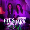 Eyes in the Dark - True Crime