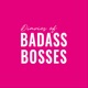 Diaries Of Badass Bosses